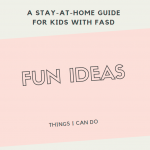 Fun Ideas for Kids with FASD